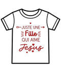 Tee-shirt enfant – “Juste une fille / un garçon qui aime Jésus”